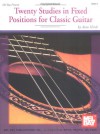 Twenty Studies in Fixed Positions for Classic Guitar - Alan Hirsch