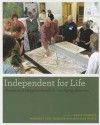 Independent for Life: Homes and Neighborhoods for an Aging America - Henry Cisneros, Margaret Dyer-Chamberlain, Jane Hickie