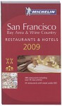 Michelin Guide San Francisco, Bay Area & Wine Country (Michelin Red Guide San Francisco Bay Area & Wine Country: Restaurants) - Michelin Travel Publications