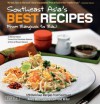 Southeast Asia's Best Recipes: From Bangkok to Bali - Wendy Hutton, Charmaine Solomon, Masano Kawana