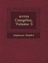 Oeuvres complètes, Volume 5 - Alphonse Daudet