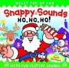 Snappy Sounds: Ho, Ho, Ho! - Beth Harwood, Beth Harwood