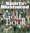 Sports Illustrated The Golf Book - Sports Illustrated