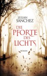 Die Pforte des Lichts - Julián Sánchez, K. Schatzhauser