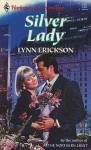 Silver Lady - Lynn Erickson