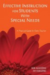 Effective Instruction for Students with Special Needs: A Practical Guide for Every Teacher - James Ysseldyke