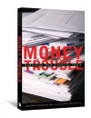 Money Trouble: Surviving Your Financial Crisis - Deborah McNaughton, Melinda Weinstein