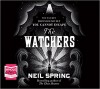 The Watchers - Neil Spring