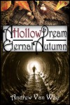 A Hollow Dream - Eternal Autumn - Andrew Van Wey