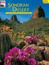 Sonoran Desert: The Story Behind the Scenery - Christopher L. Helms, Gweneth Reed Dendooven