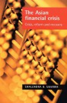 The Asian Financial Crisis: New International Financial Architecture: Crisis, Reform and Recovery - Shalendra D. Sharma