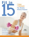 Fit in 15: 15-Minute Morning Workouts that Balance Cardio, Strength and Flexibility - Steve Stiefel