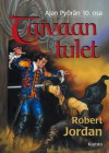 Taivaan tulet (Ajan Pyörä, #10) - Robert Jordan, Susanna Paarma