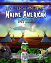 Understanding Native American Myths - Megan Kopp