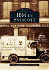 IBM in Endicott (Images of America (Arcadia Publishing)) - Suzanne Meredith