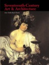 Seventeenth-Century Art and Architecture - Ann Sutherland Harris