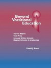 Beyond Vocational Education - David J. Pucel