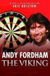 Andy Fordham - Andy Fordham, Humfrey Hunter, Eric Bristow