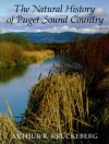 The Natural History of Puget Sound Country - Arthur R. Kruckeberg