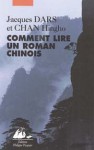 Comment lire un roman chinois - Jacques Dars, Chang Hingho