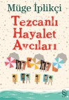 Tezcanlı Hayalet Avcıları - Müge İplikçi