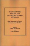 Client-Centered Therapy and the Person-Centered Approach: New Directions in Theory, Research, and Practice - Jerold D Bozarth, John M. Shlien, Ronald F. Levant