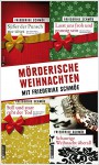 Mörderische Weihnachten: mit Friederike Schmöe (Kriminalromane im GMEINER-Verlag) - Friederike Schmöe