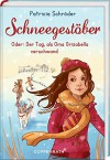 Schneegestöber: Oder: Der Tag, als Oma Grizabella verschwand - Patricia Schröder