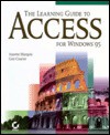 The Learning Guide To Access For Windows 95 - Annette Marquis