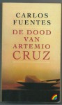 De Dood van Artemio Cruz (Rainbow Pocketboek, #256) - Carlos Fuentes