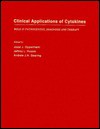 Clinical Applications of Cytokines: Role in Pathogenesis, Diagnosis, and Therapy - Joost J. Oppenheim