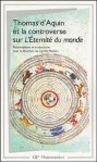 Thomas d'Aquin et la Controverse sur l'éternité du monde - St. Bonaventure, Thomas Aquinas, Peckham, Cyrille Michon, Olivier Boulnois