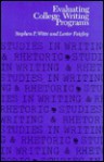 Evaluating College Writing Programs - Stephen P. Witte, Lester Faigley