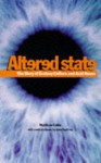 Altered State: The Story of Ecstacy Culture and Acid House - Matthew Collin, John Godfrey