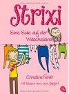 Strixi - Eine Eule auf der Wäscheleine: Band 1 - Christine Fehér, Lucie Göpfert