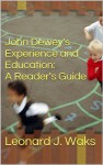 John Dewey's Experience and Education: A Reader's Guide - Leonard J. Waks