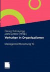 Verhalten in Organisationen - Georg Schreyögg, Jörg Sydow