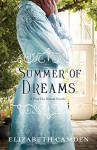 Summer of Dreams: A From This Moment Novella - Elizabeth Camden