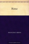 Rime (Italian Edition) - Francesco Berni
