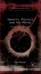 Identity, Politics and the Novel: The Aesthetic Moment - Ian Fraser