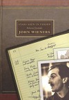 Stars Seen in Person: Selected Journals of John Wieners - John Wieners, Michael Seth Stewart, Ammiel Alcalay
