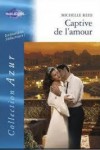 Captive de l'amour (harlequin azur, #2388) - Michelle Reid