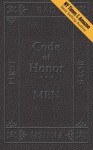 Code of Honor Men: The Ten Commandments That Define All Bad Boys - Steve Santagati, Emma Kate Tsai