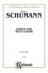 Songs for Men's Choir - Robert Schumann