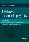 Ustawa o ochronie przyrody Komentarz - Wojciech Radecki