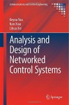 Analysis and Design of Networked Control Systems (Communications and Control Engineering) - Keyou You, Nan Xiao, Lihua Xie