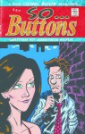 So Buttons #1 (larger color fire version) - Jonathan Baylis, T.J. Kirsch, Mr. Alan, David Beyer