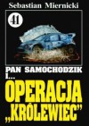 Pan Samochodzik i operacja Królewiec - Sebastian Miernicki