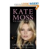 Kate Moss: The Complete Picture - Laura Collins