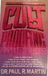 Cult Proofing Your Kids - Paul R. Martin